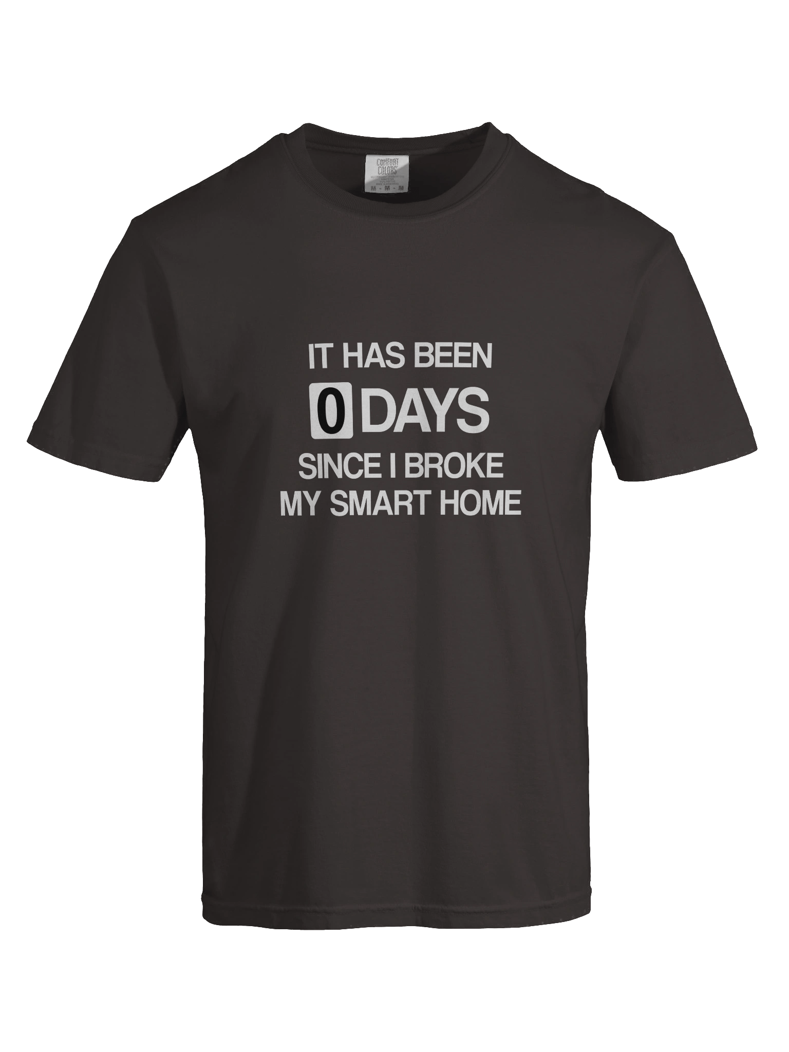 Since I Broke My Smart Home T-Shirt product image (19)
