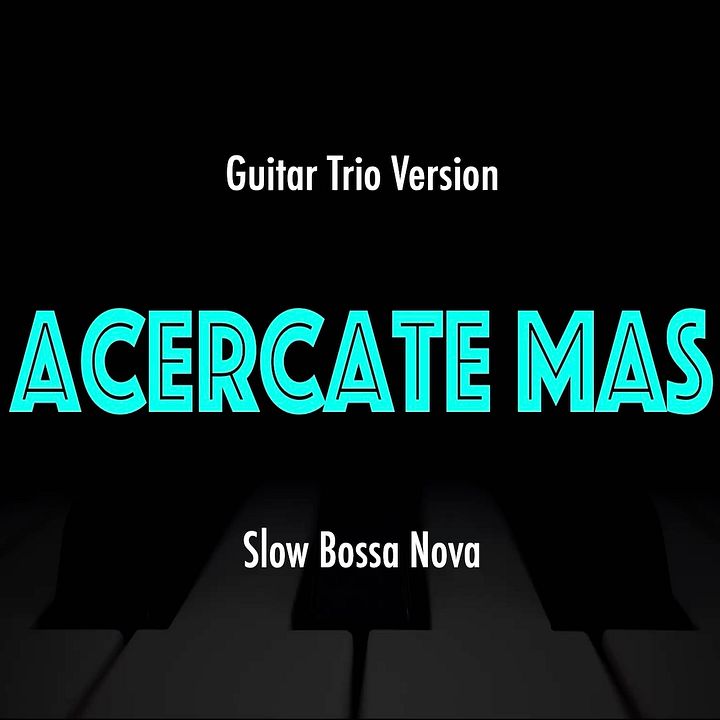 Acercate Mas | Latin Jazz Practice Play-Along product image (1)