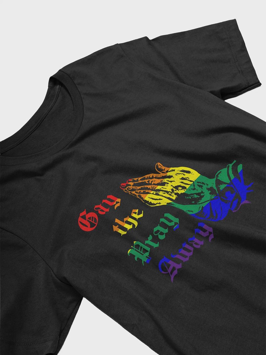 Gay the Pray Away Tee Rainbow product image (3)