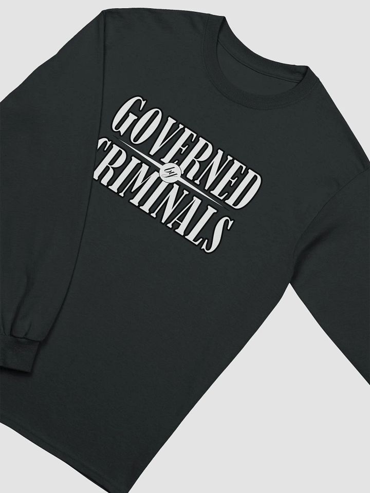Governed By Criminals - Gildan Ultra Cotton Long Sleeve T-Shirt product image (1)