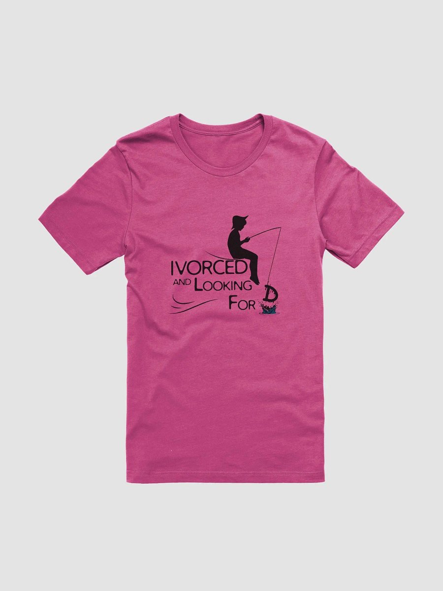 Divorced and Looking D Shirt – Funny & Bold Statement Tee product image (2)