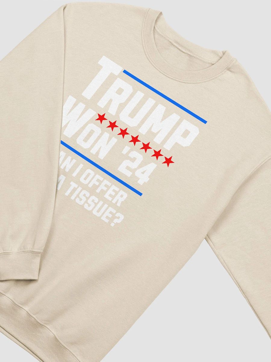 TRUMP WON 2024 CAN I OFFER YOU A TISSUE? PATRIOTIC UNISEX SWEATSHIRT product image (6)