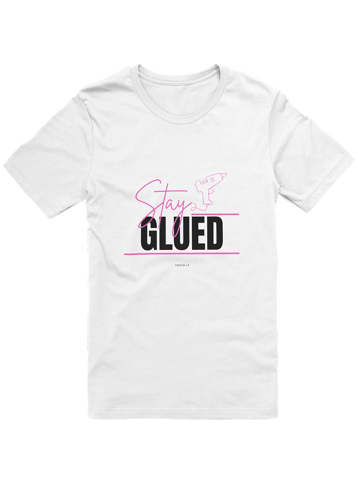 Stay Glued White Tee product image (1)