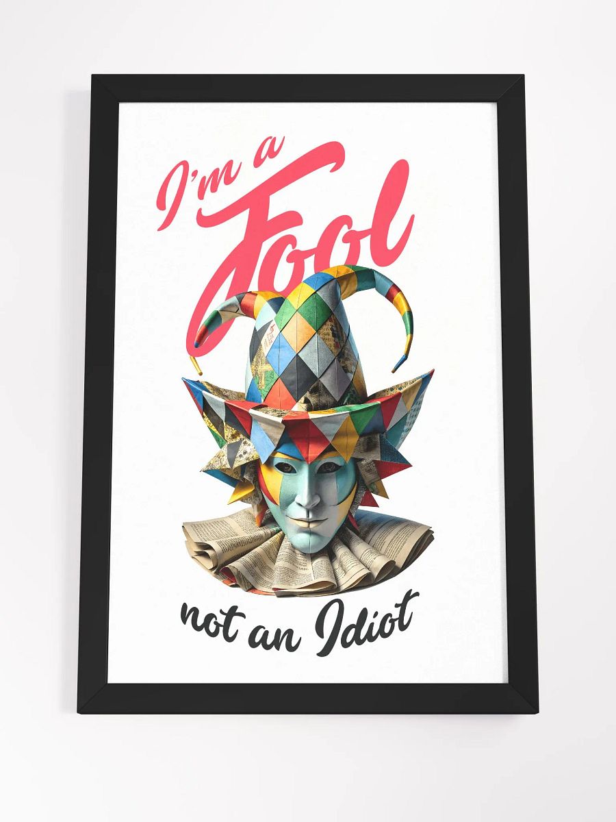 I'm a fool, not an idiot product image (22)
