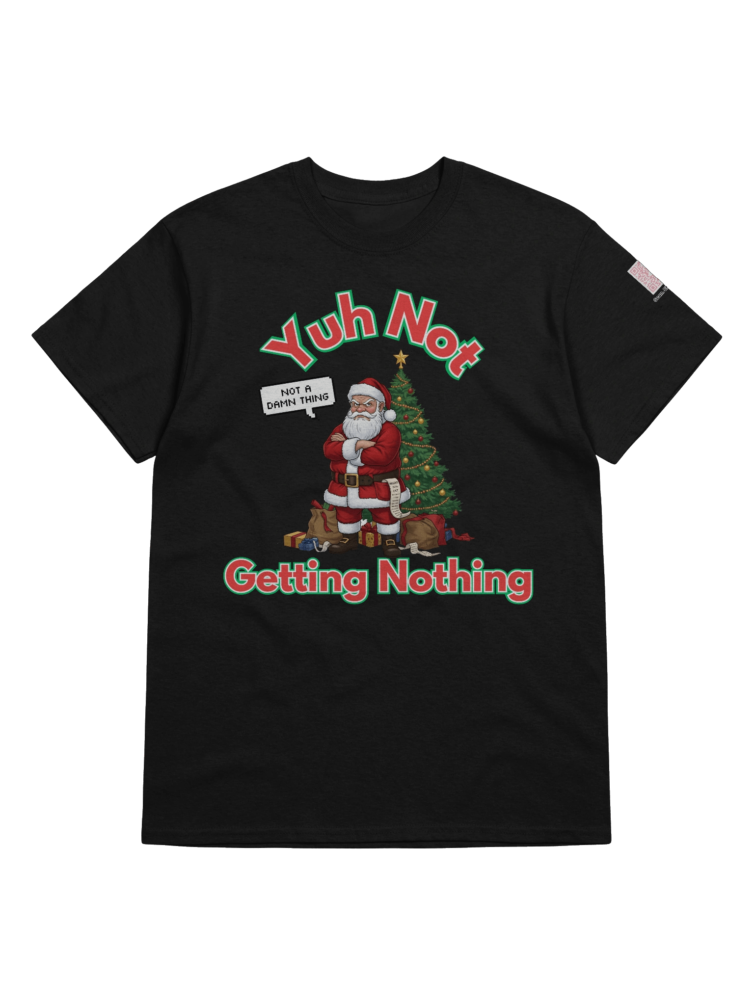 Yuh Not Getting Nothing Santa T-Shirt - Funny Caribbean Christmas Gift product image (27)