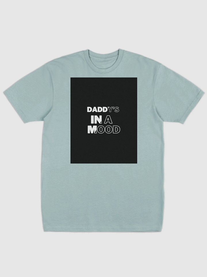daddy's in a mood t shirt product image (3)