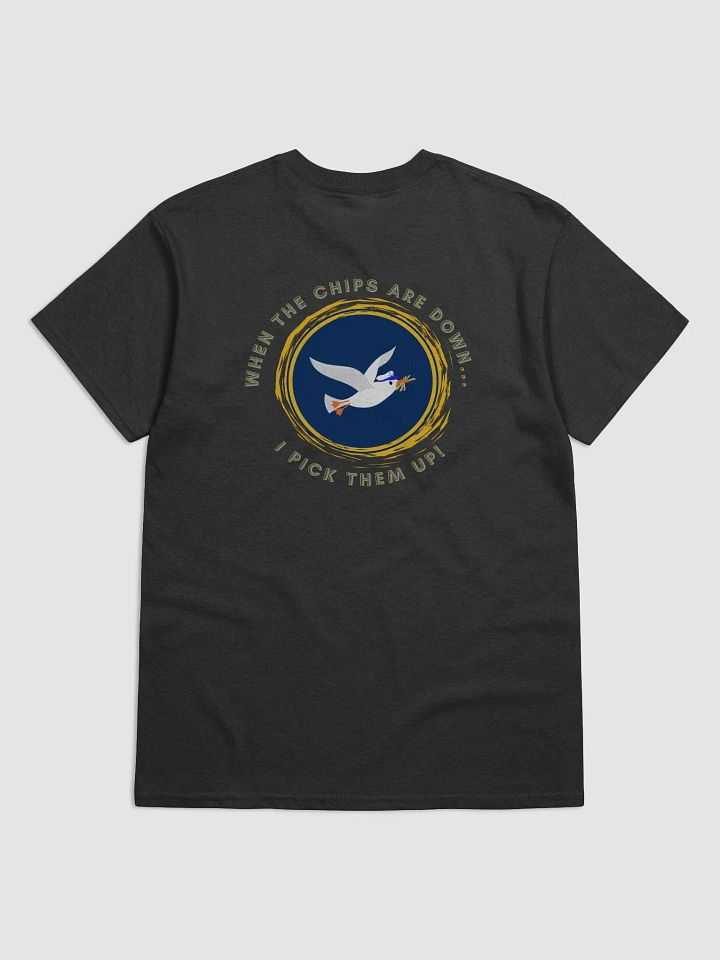 When the Chips are Down I Pick Them Up! Heavyweight t-shirt dark colours product image (7)