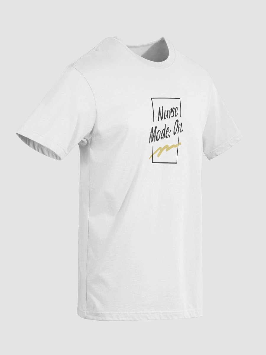 Nurse Mode On T-Shirt product image (36)