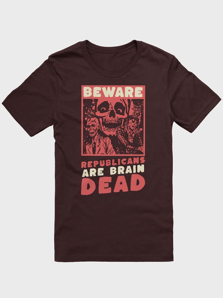 Republicans Are Brain Dead - Unisex T-Shirt product image (1)