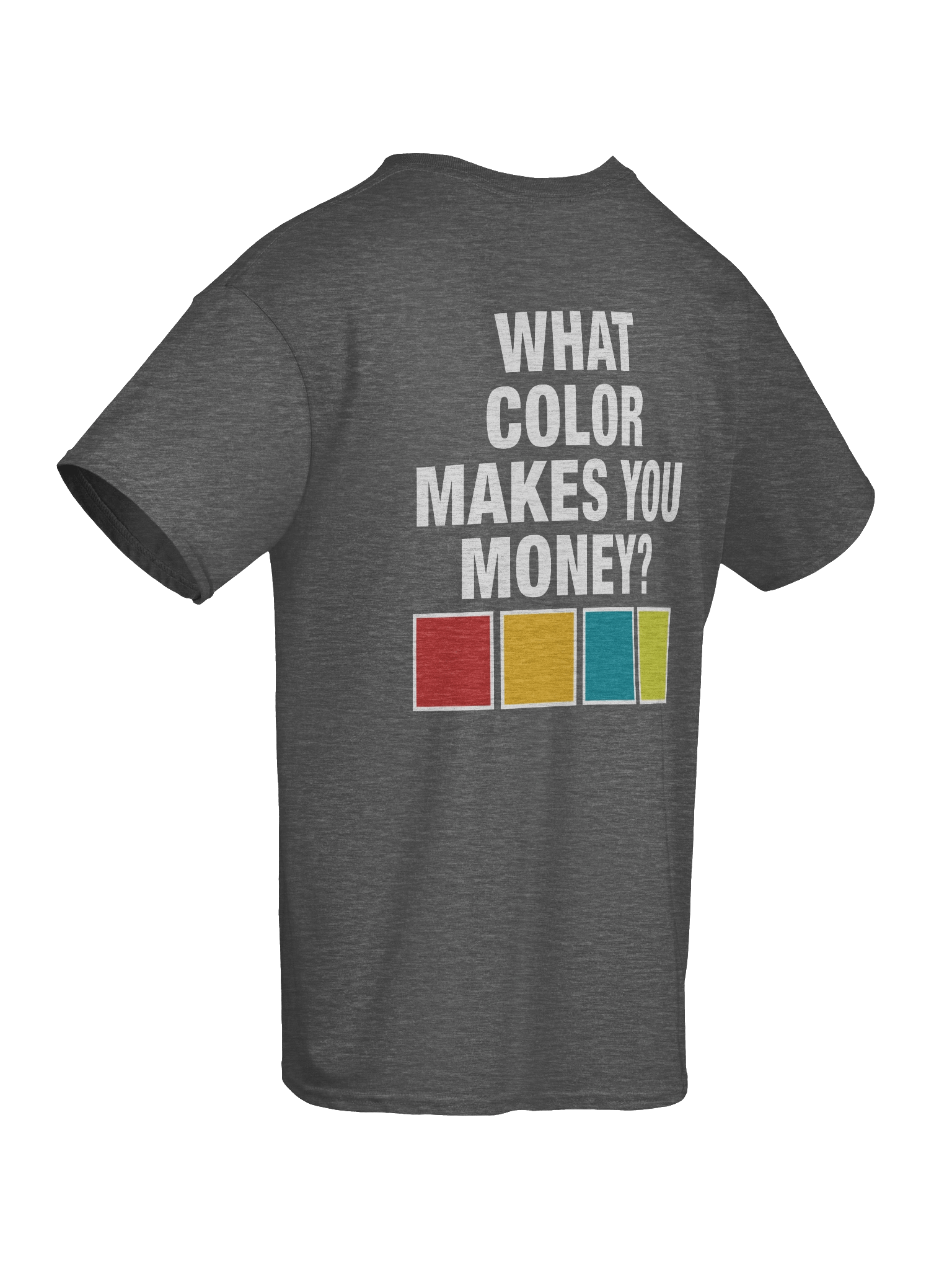 What Color Makes You Money Tee product image (50)