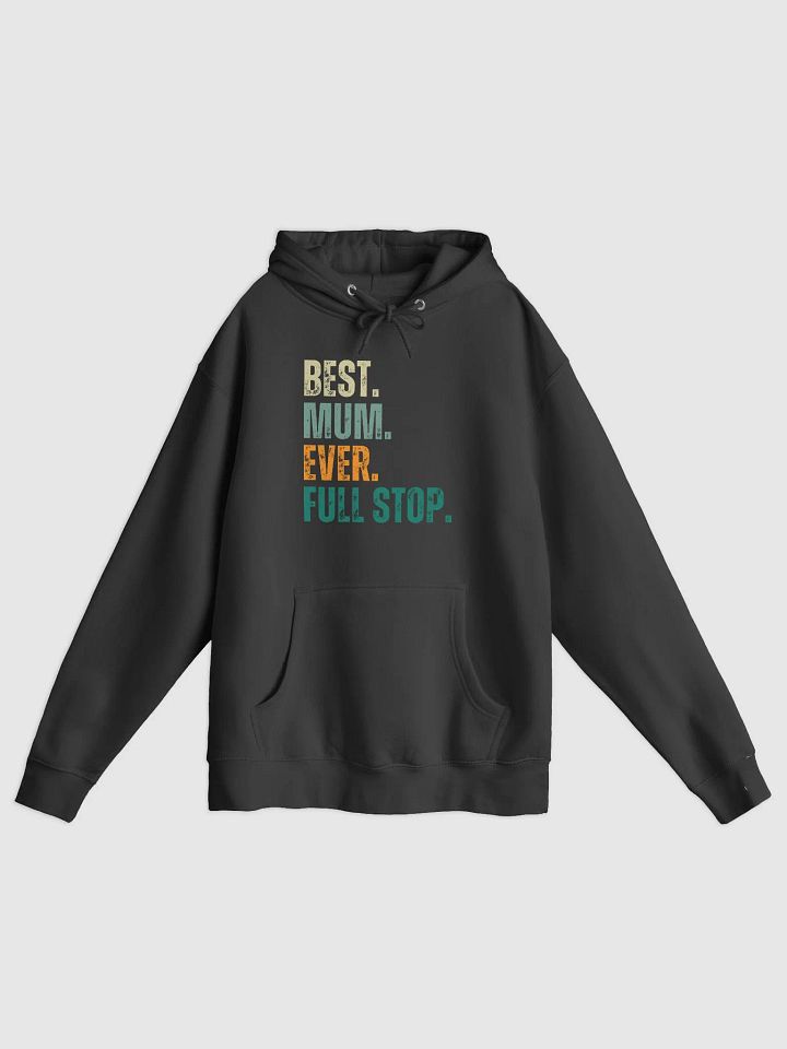 Best Mum Ever Hoodie product image (1)