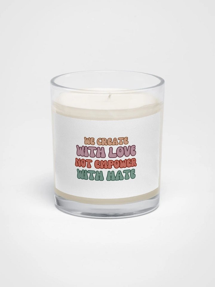 Empower with Love Not Hate Soy Wax Candle product image (1)