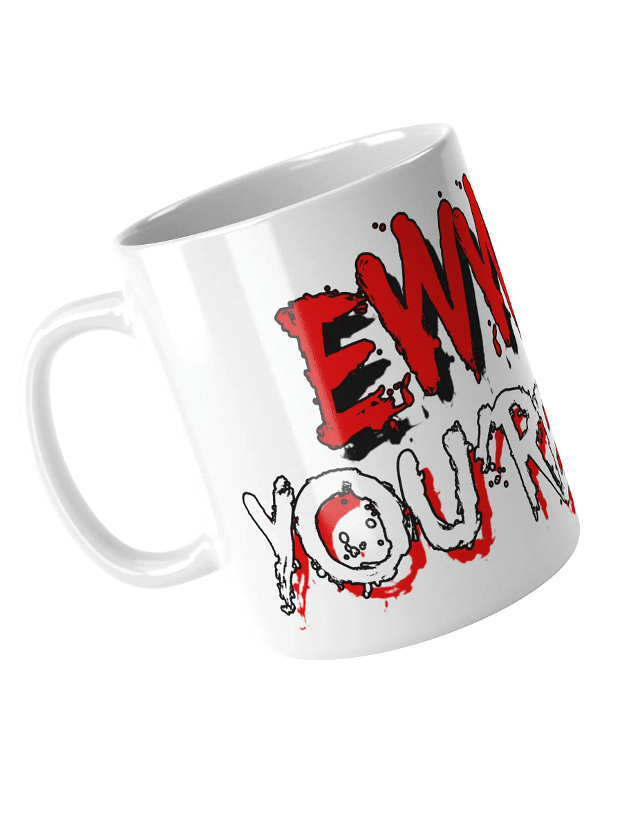Eww You’re Here White Mug product image (3)