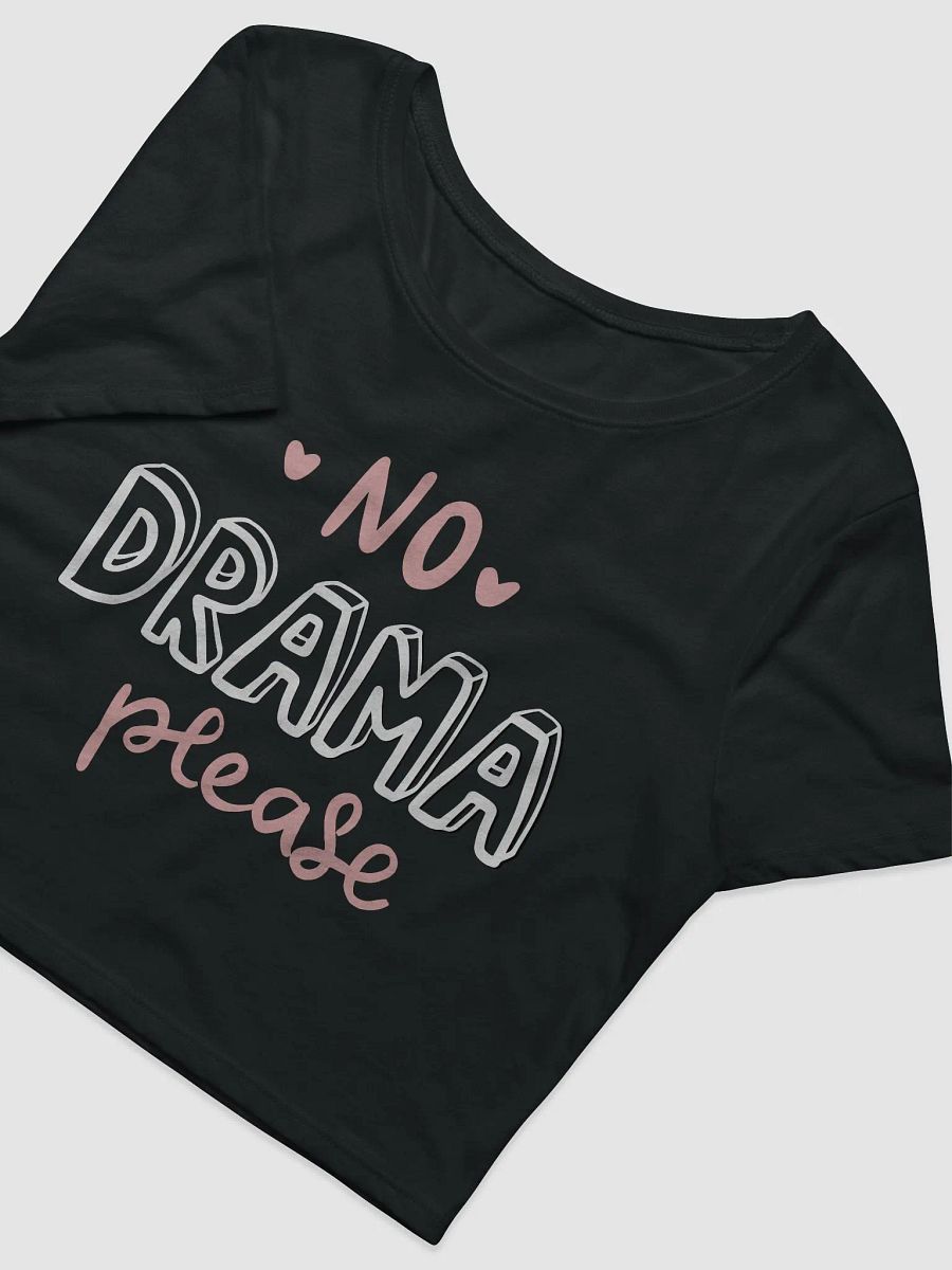 No Drama Please Crop product image (3)