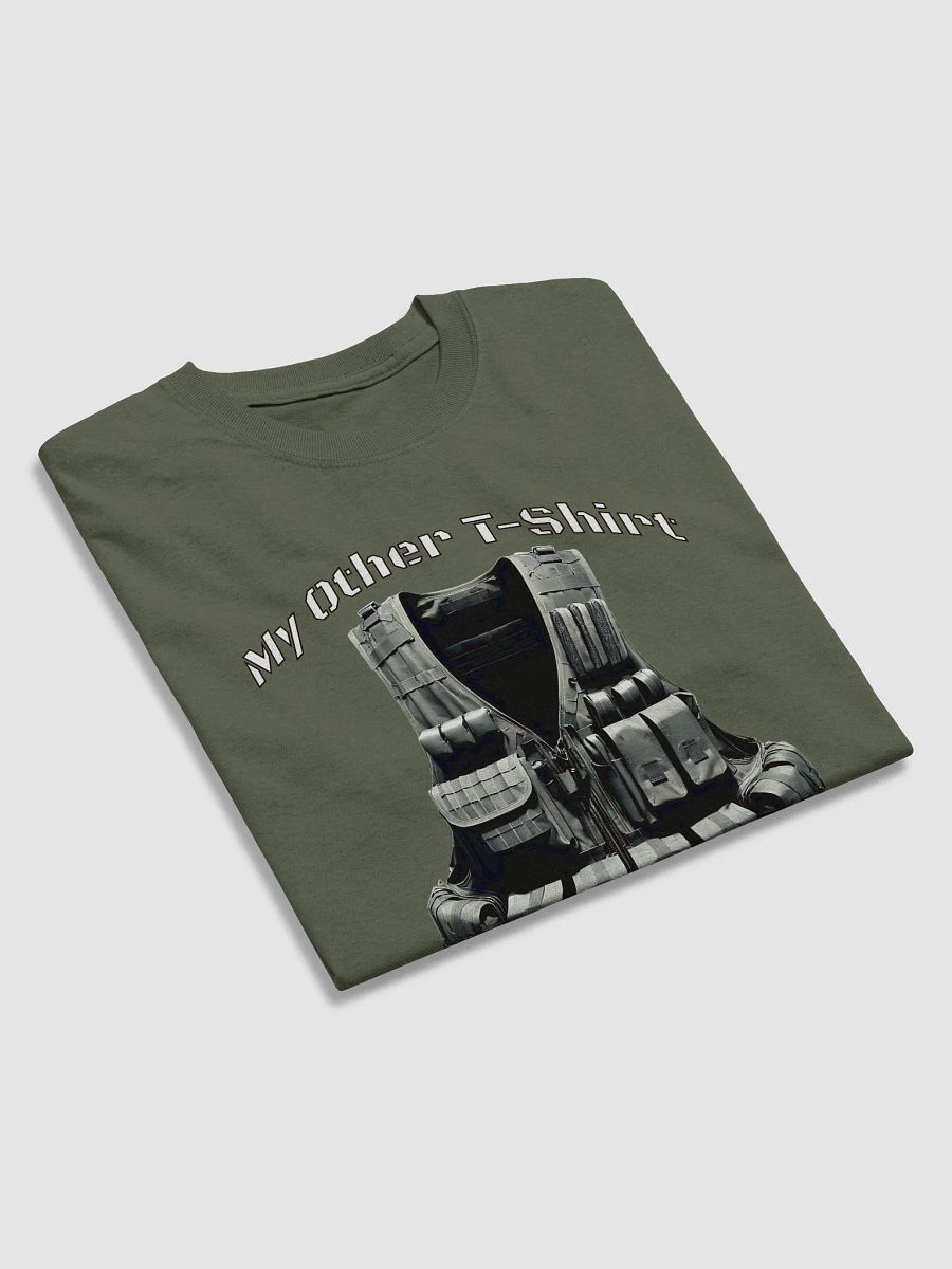 My Other T-Shirt Is A Tactical Vest product image (26)