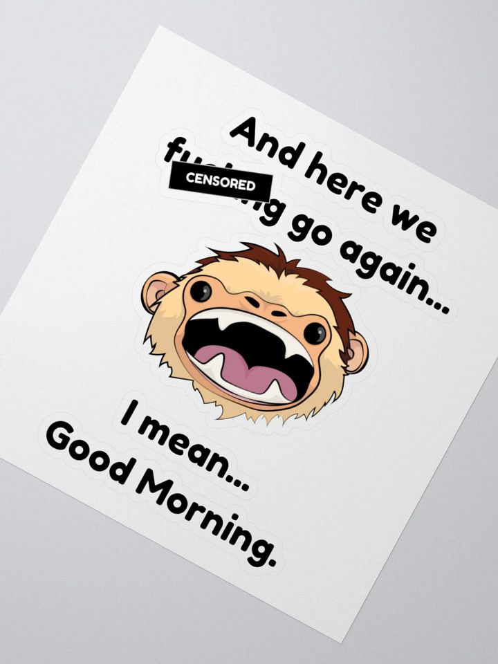 CENSORED (Black Bar) Here we f-king go again... Kiss Cut Sticker product image (5)