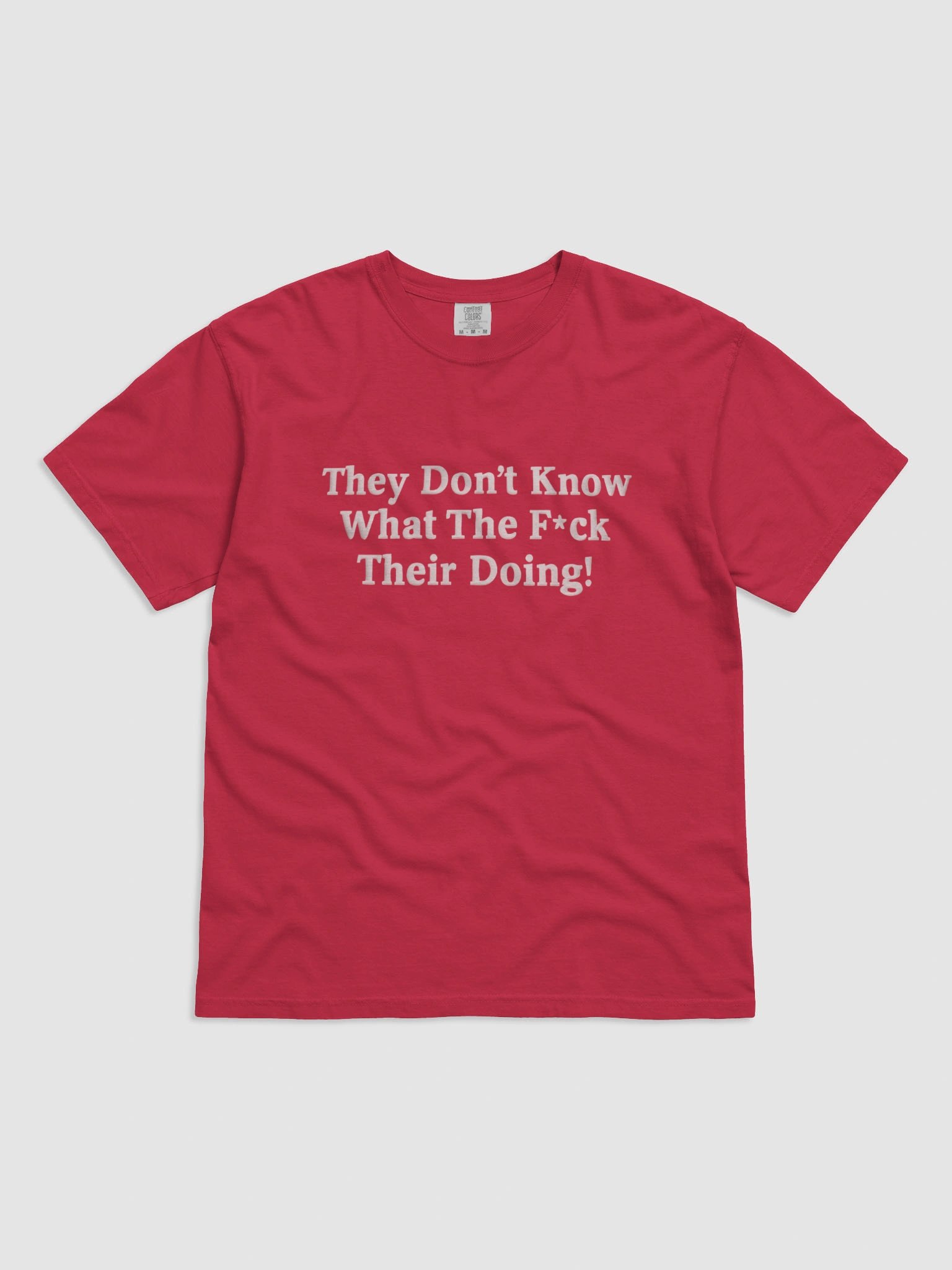 THEY DON'T KNOW WHAT THE FUCK THEIR DOING! product image (1)
