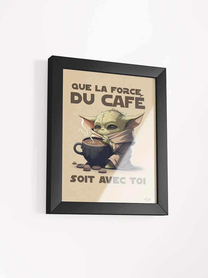 La force du café - Affiche encadrée product image (1)