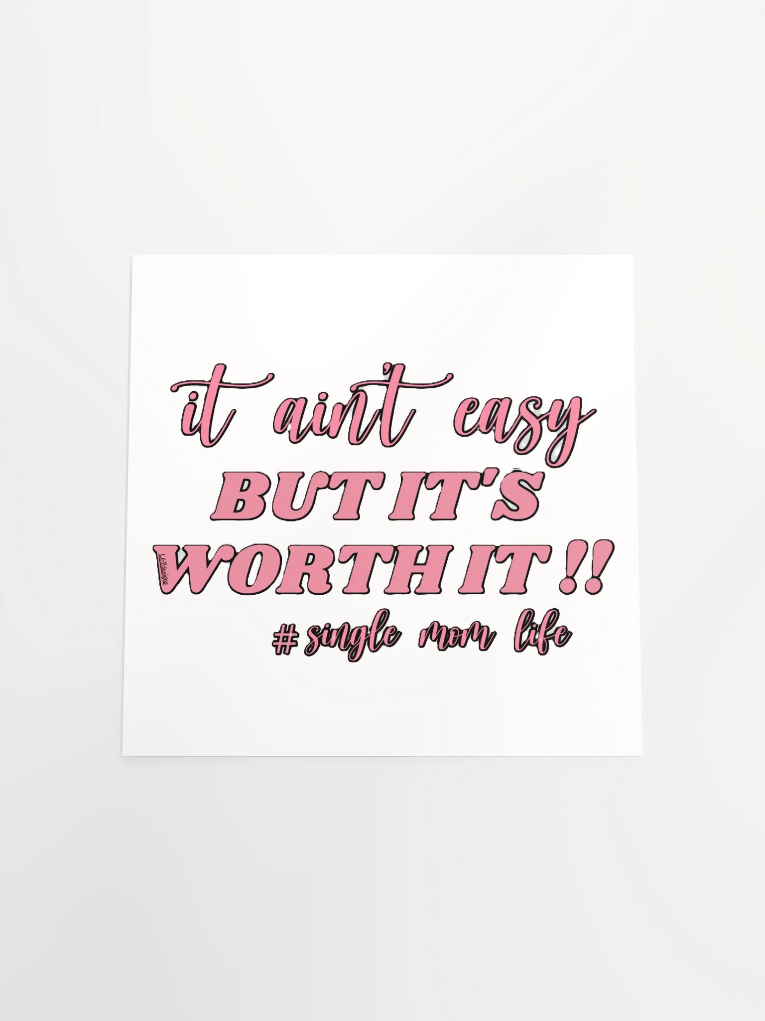IT AIN'T EASY BUT IT'S WORTH IT!! product image (16)