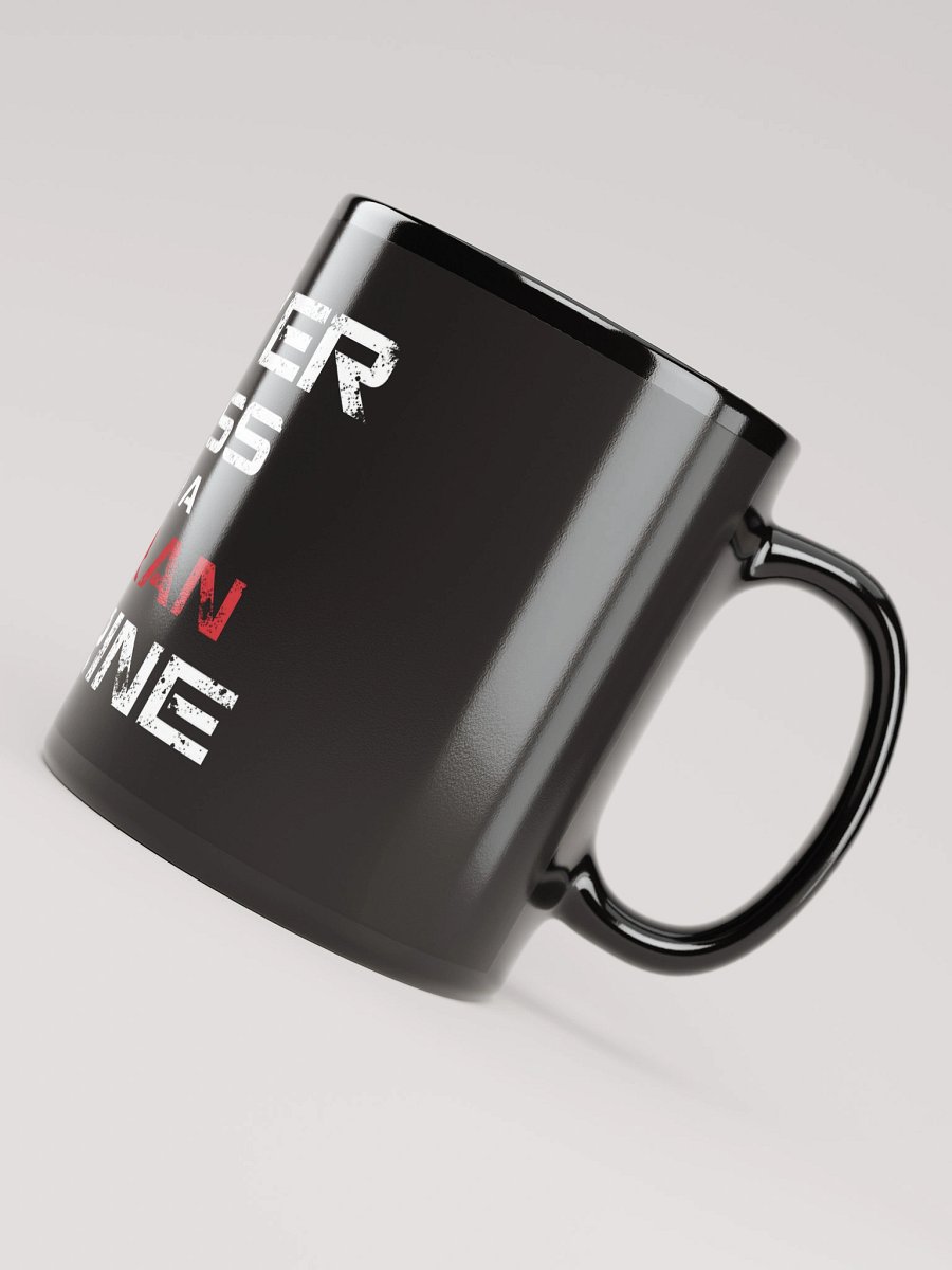NEVER MESS WITH A HUMAN MARINE Glossy Mug product image (7)