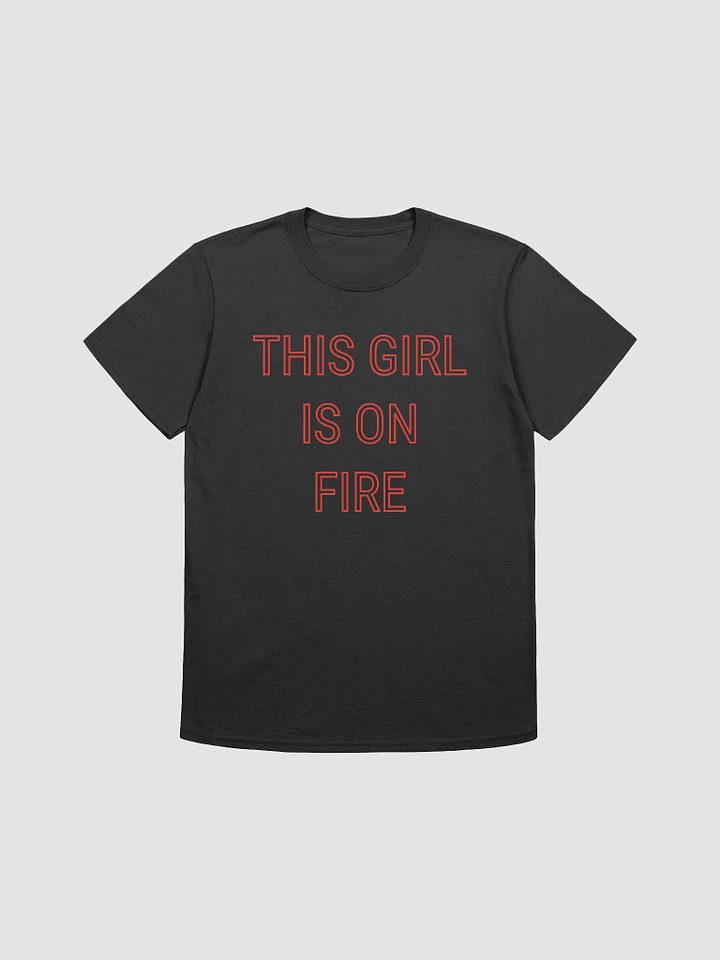 This Girl Is On Fire Women's T-Shirt V12 product image (1)