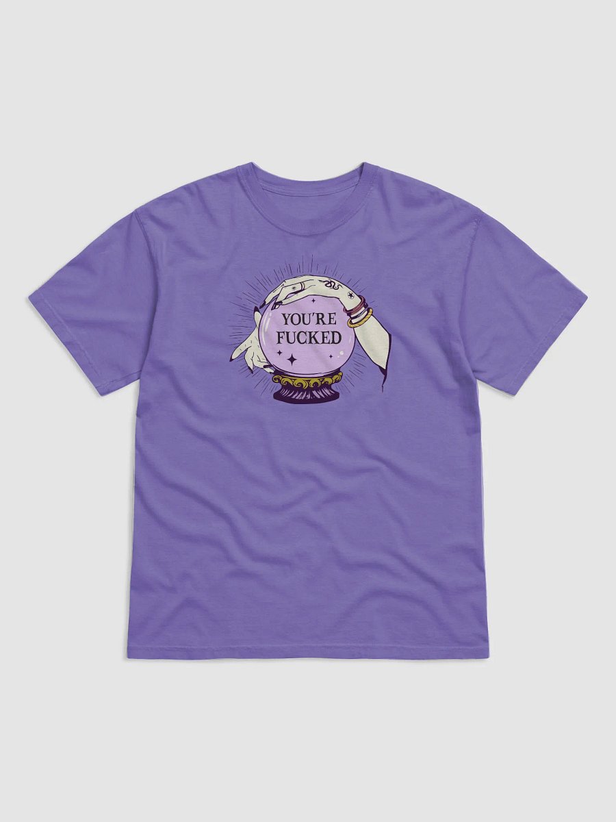 You're F*cked Crystal Ball Tee product image (13)