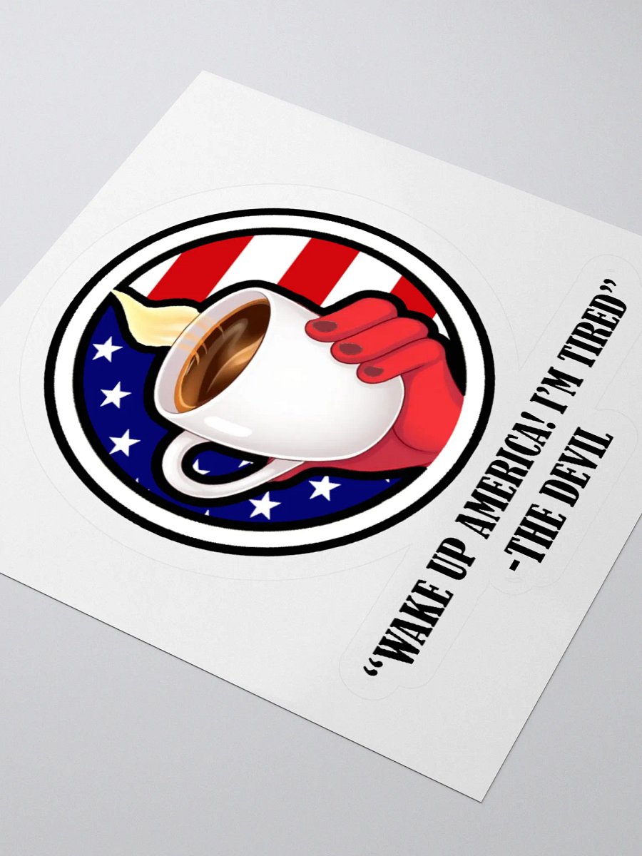 Devil Says Wake Up America! Sticker product image (9)