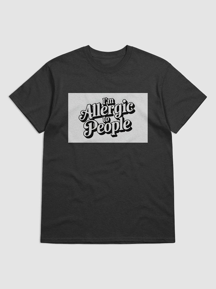 Allergic to People Tee product image (1)