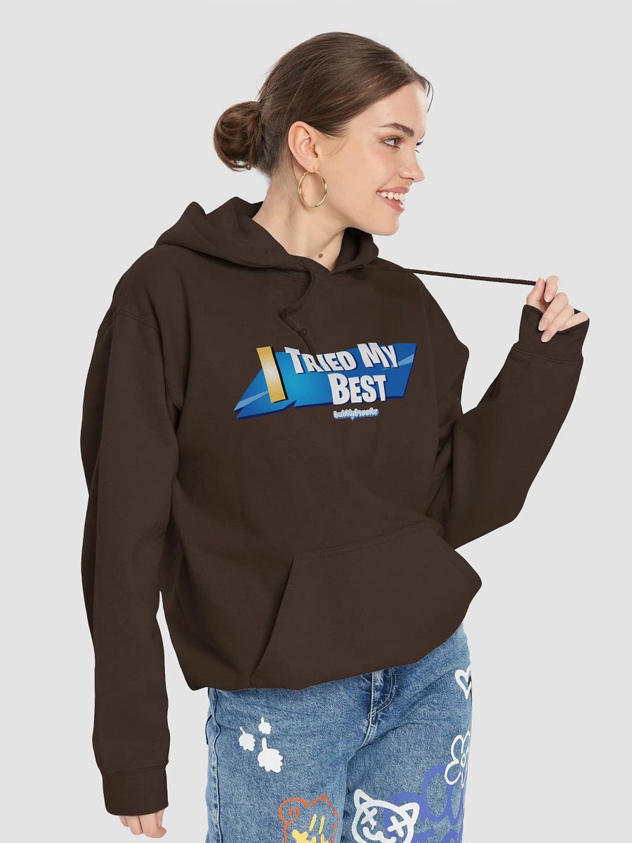 I TRIED MY BEST HOODIE product image (7)