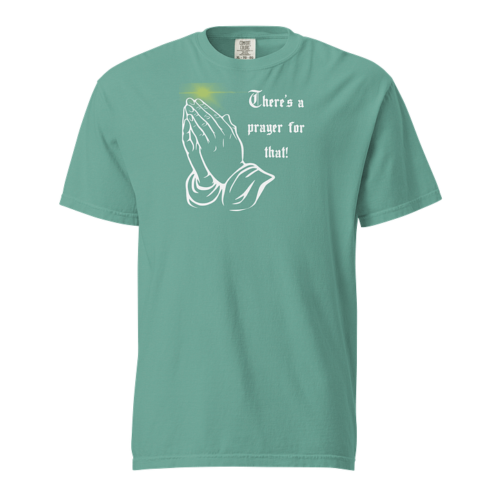 There’s A Prayer For That T-Shirt product image (33)