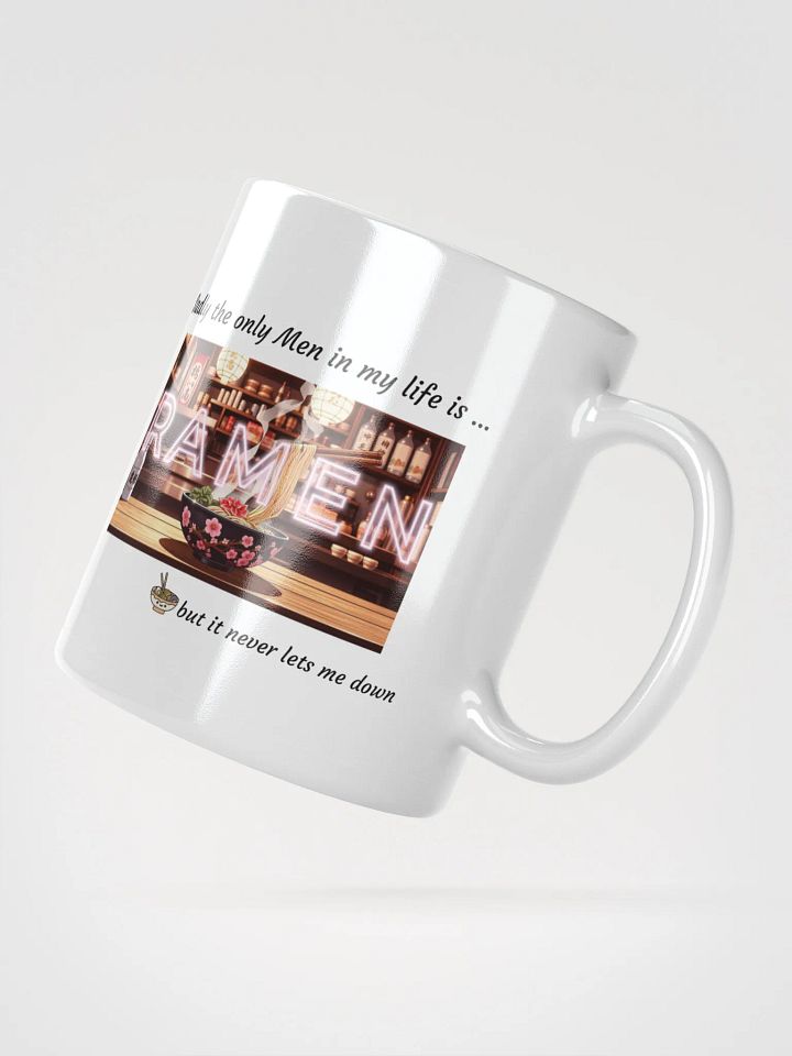 Only Men in my life is Ramen... product image (5)