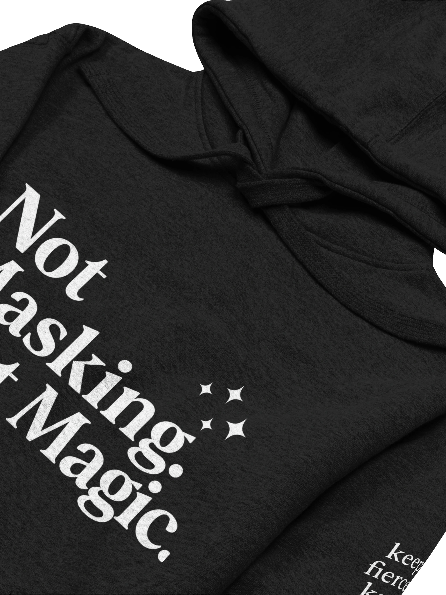 Unisex Sweatshirt – “Not Masking. Just Magic.” + Signature Sleeve Tagline product image (3)