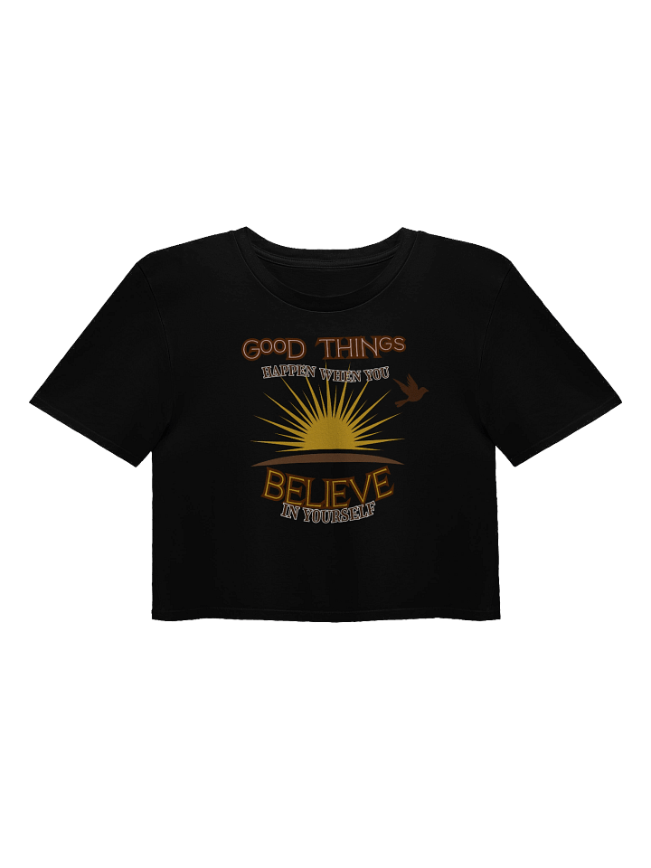 Good Things Happen When You Believe In Yourself - Mood Crop Top | Vixelle product image (3)