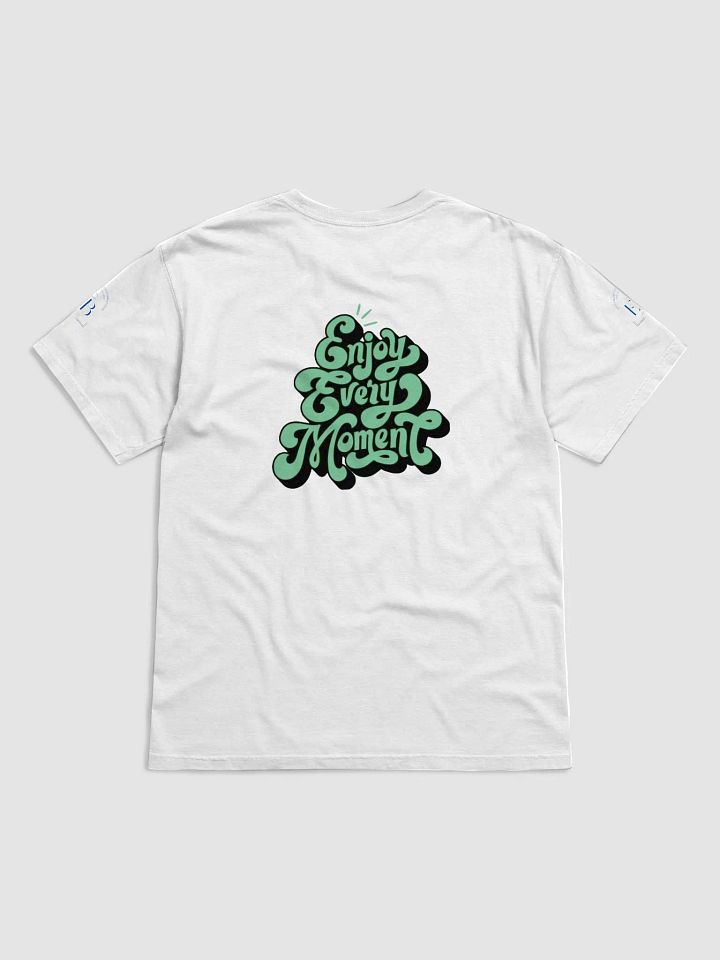 Enjoy Every Moment: T-Shirt product image (54)