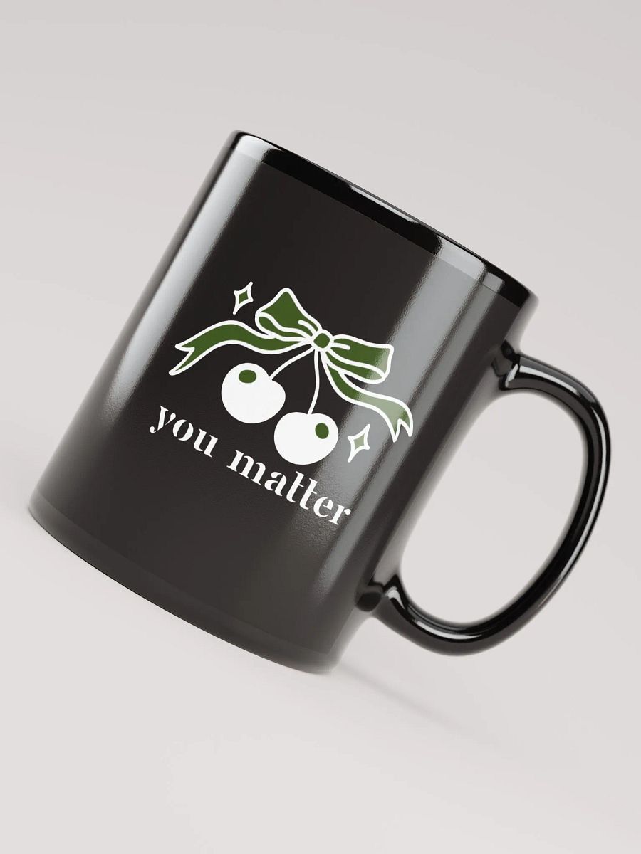 You Matter Self-love Reminder Ceramic Mug product image (3)
