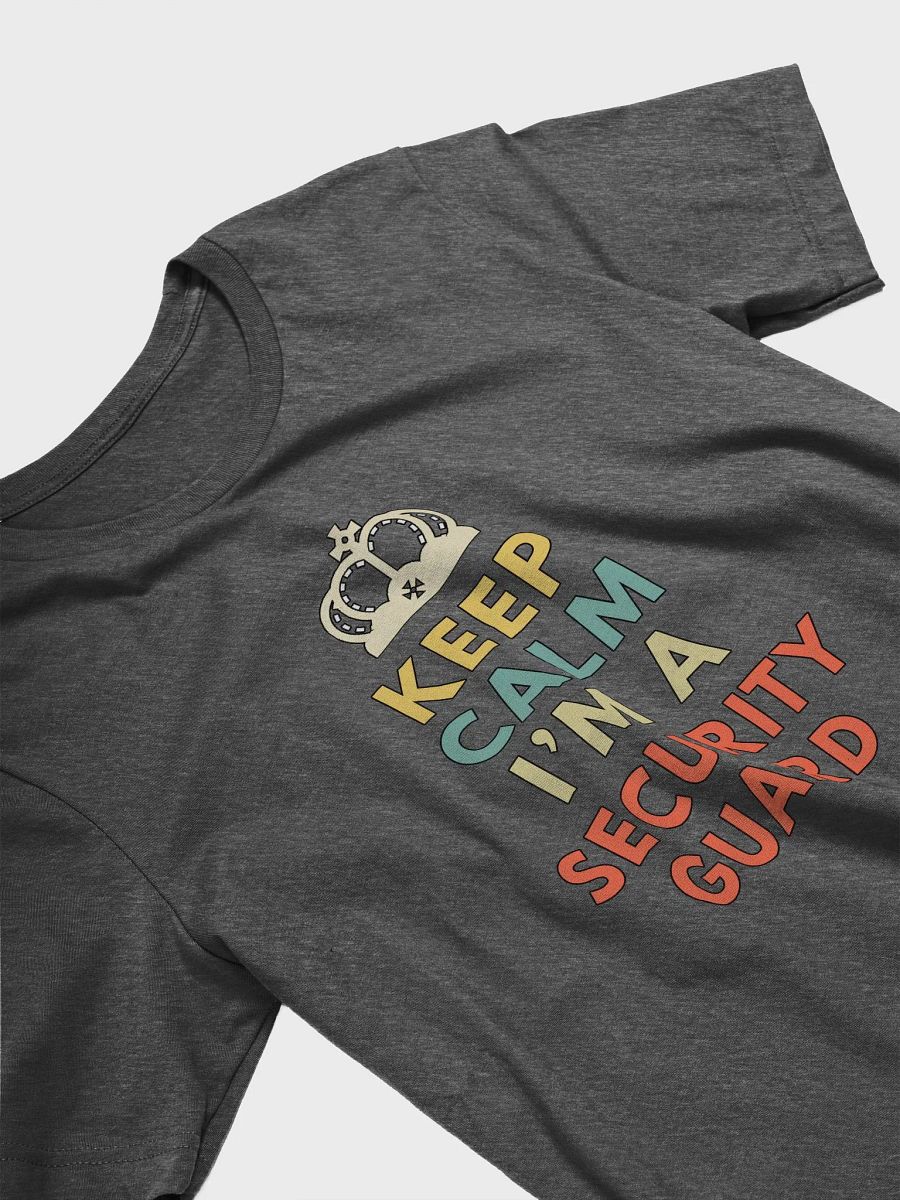 Keep Calm im A Security Guard - Unisex T-shirt Bella Canvas 3001 product image (15)