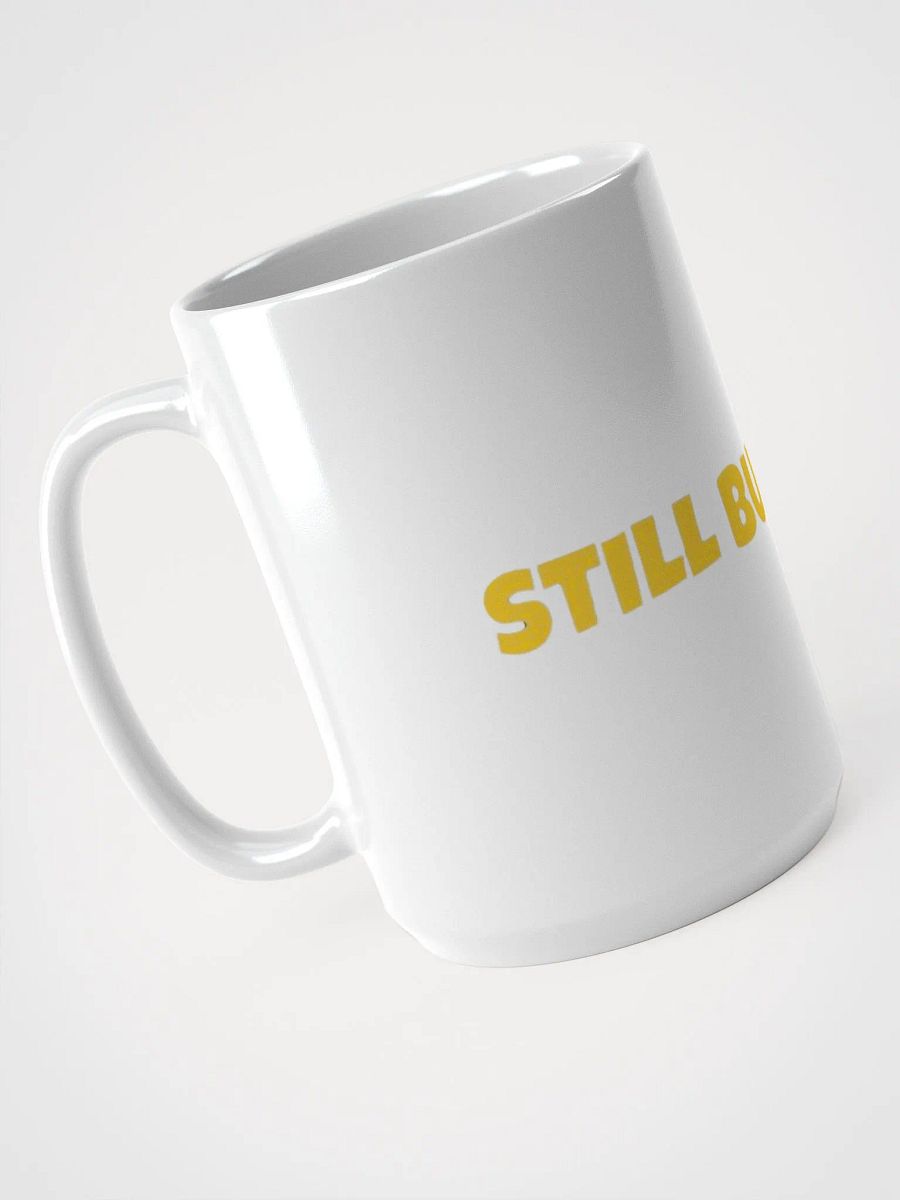 Still Bullish Coffee Mug product image (3)