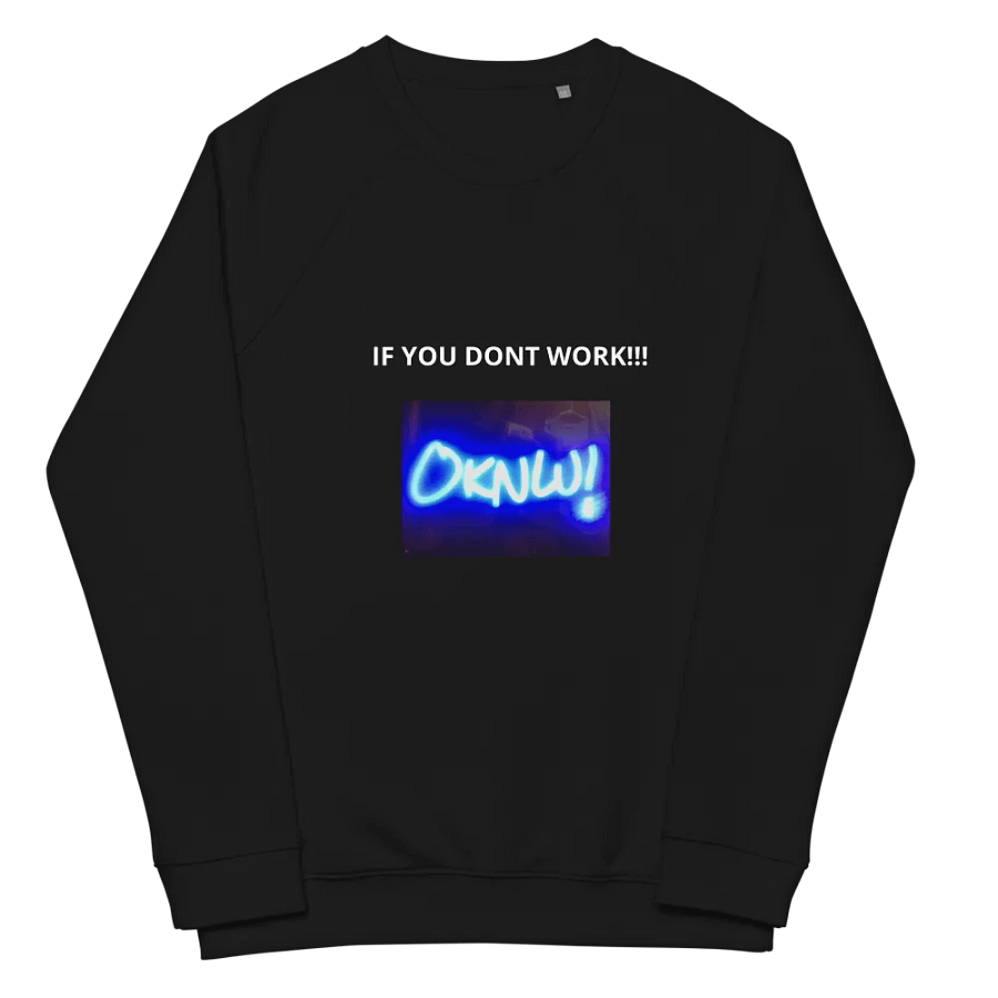 if you dont work!you dont eat product image (2)