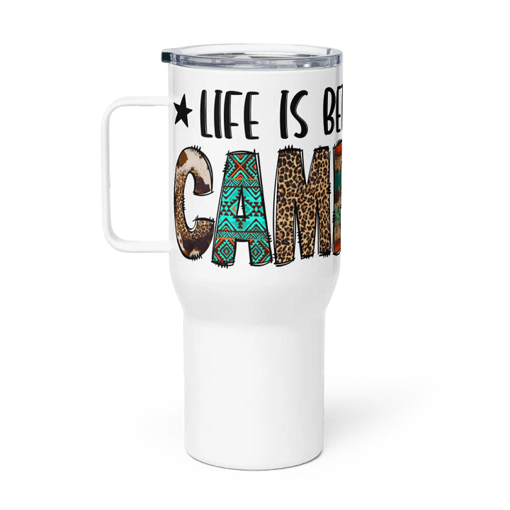 Life is Better by The Campfire Travel Mug product image (1)