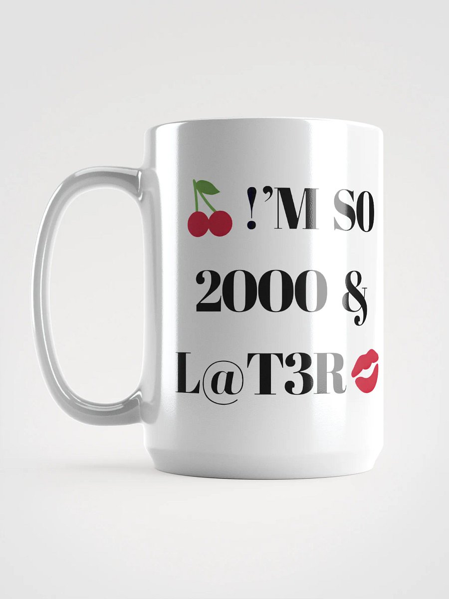$.T.@.T - 2OO0 & L@T3R White Mug product image (5)