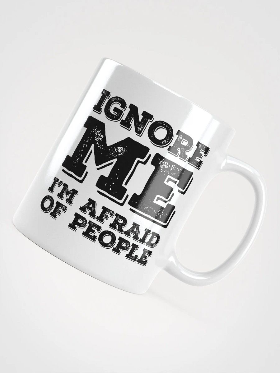 Ignore Me | I'm Afraid of People product image (5)