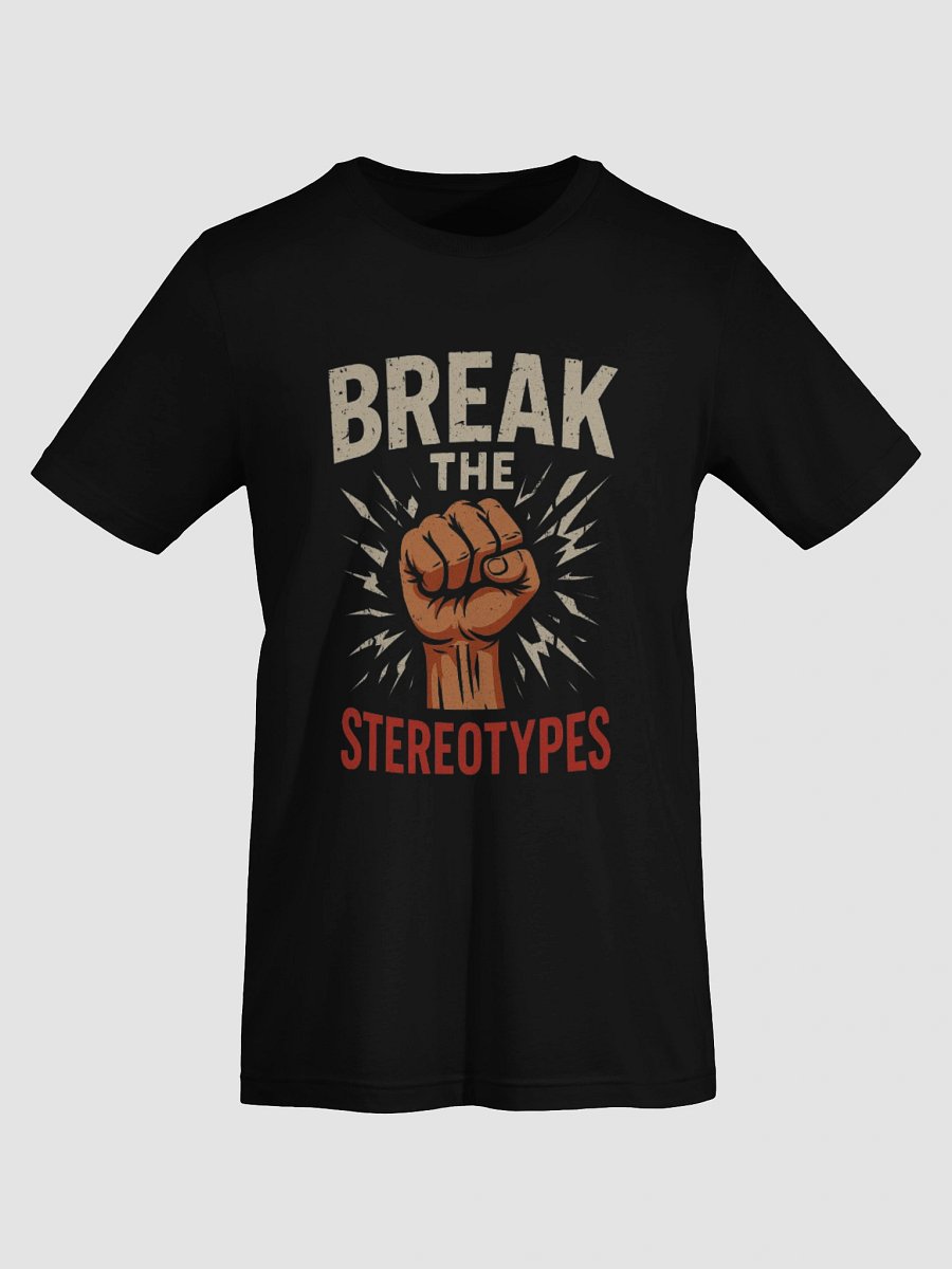 Break the Stereotypes product image (7)