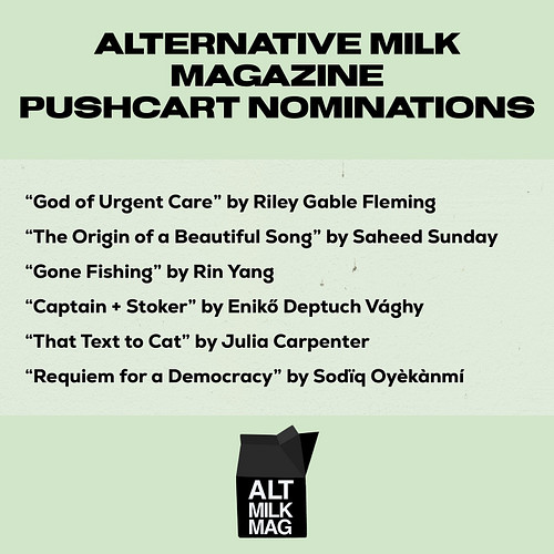 Announcing our Pushcart nominees! @persepheni88 @rileyelisefleming @juliaccarpenter @_sundaysaheed Rin Yang, and Sodïq Oyèkàn...