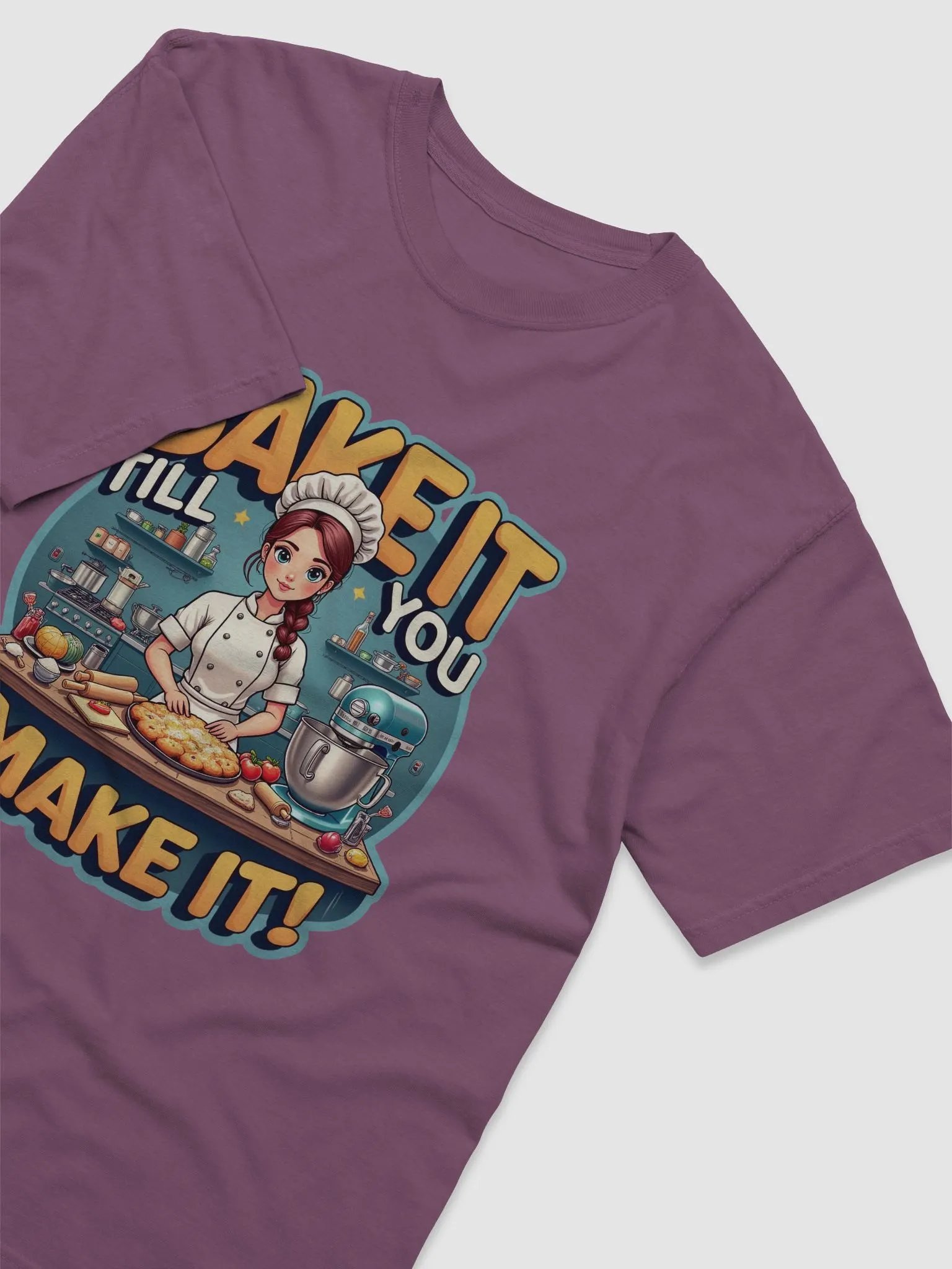 Bake It Till You Make It Chef T-Shirt product image (35)