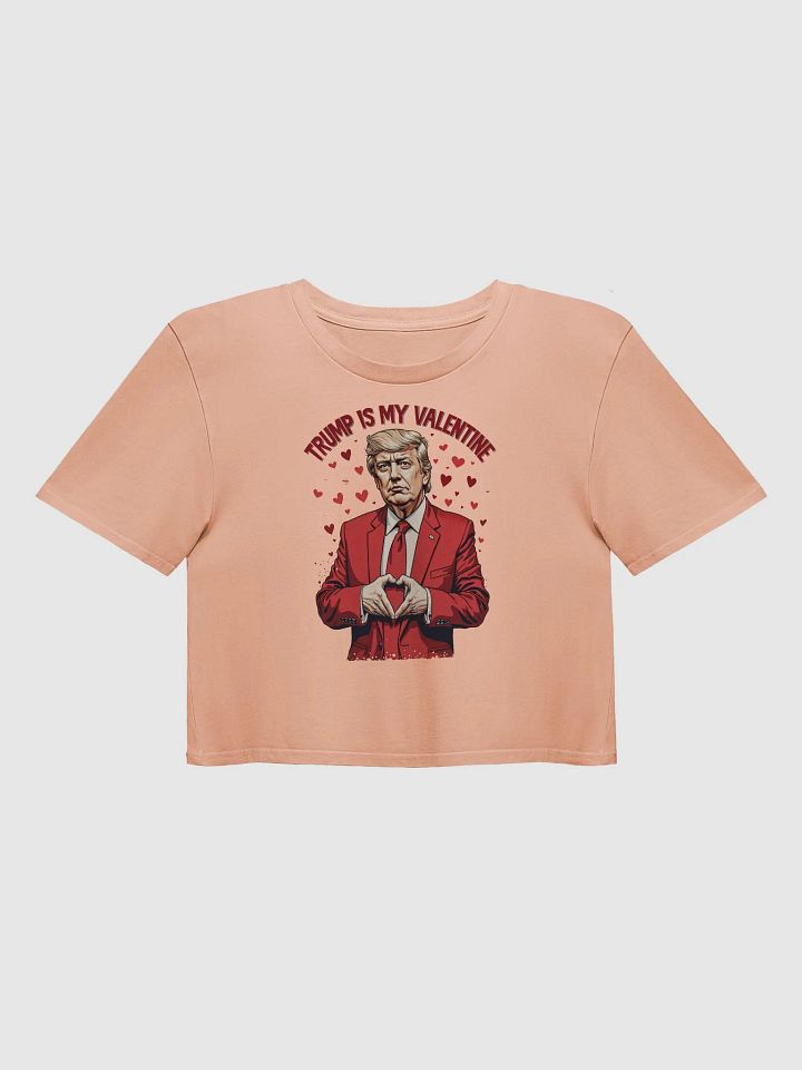 Trump Is My Valentine - Funny Valentine's Day Crop Top product image (1)