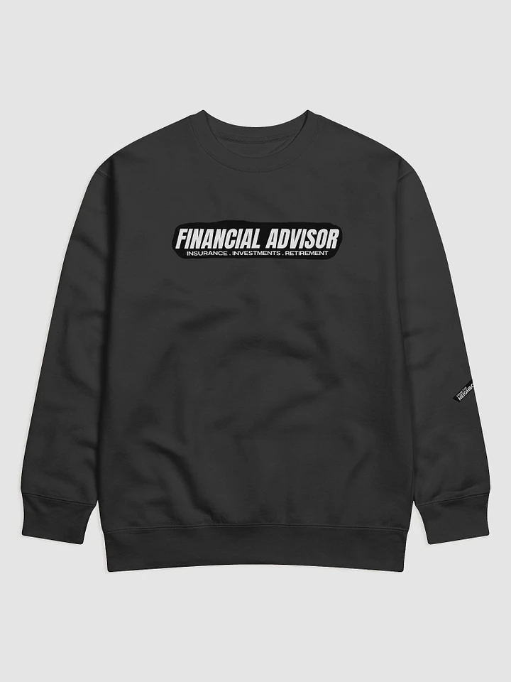 Financial Advisor : Sweatshirt product image (8)