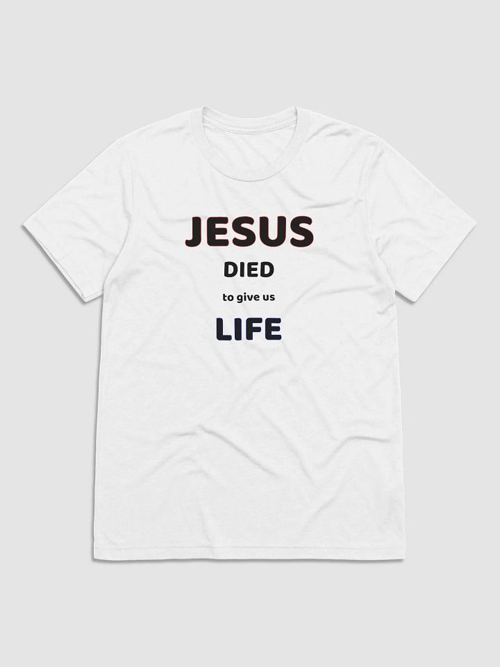JESUS DIED TO GIVE US LIFE. product image (1)