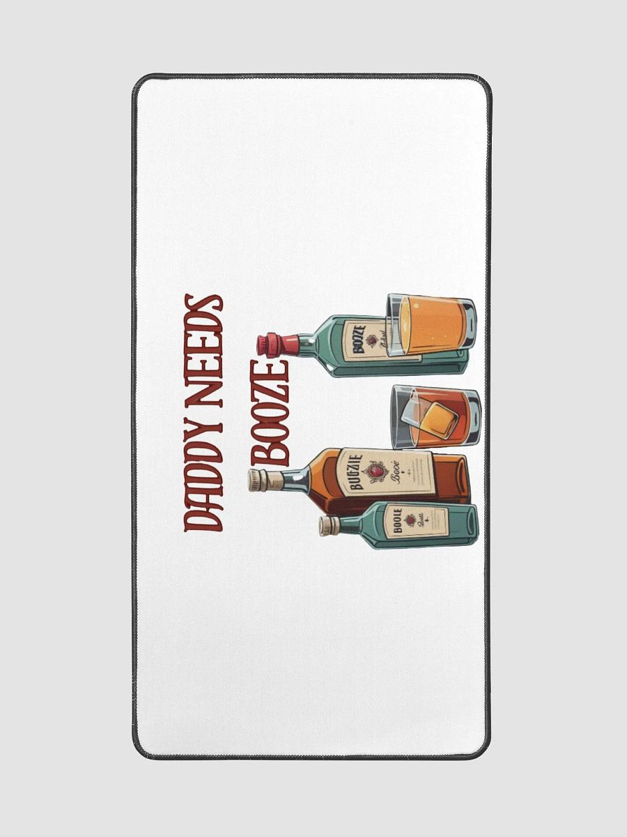 Daddy Needs Booze Deskmat product image (2)