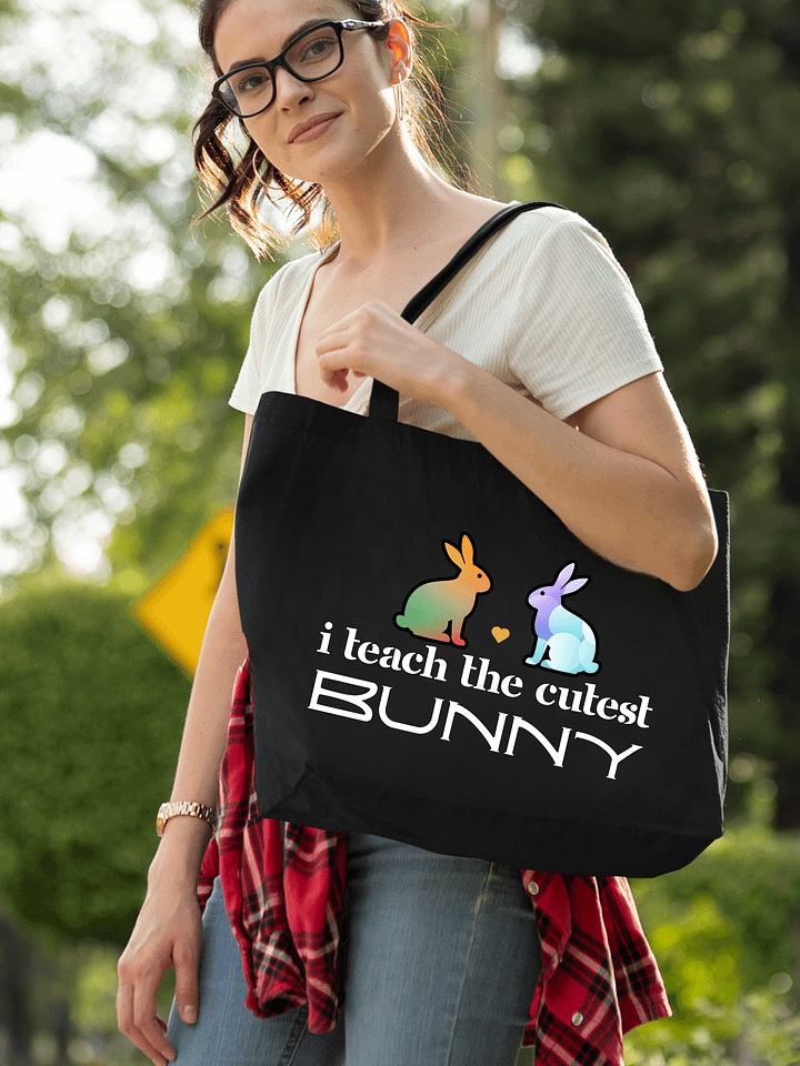 I Teach The Cutest Bunny, Teachers Eco Tote Bag product image (1)