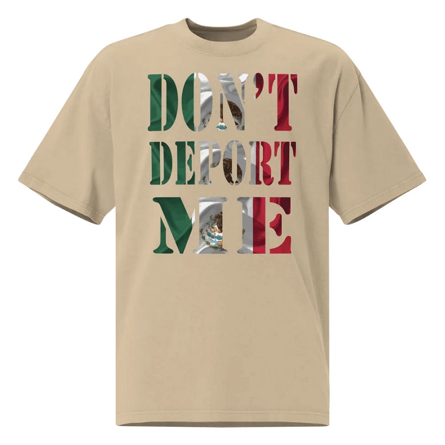 Don't Deport Me I'm American Funny Mexican T-Shirt product image (13)
